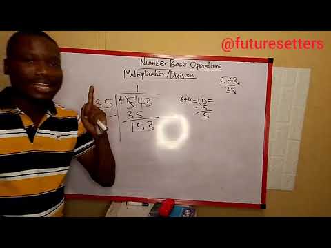 MULTIPLICATION AND DIVISION OF NUMBER BASES II VICTOR OTASOWIE 
