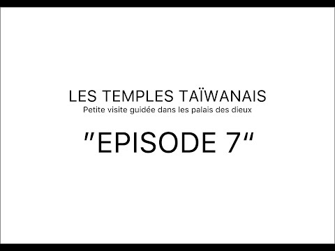 Les Temples Taïwanais 7