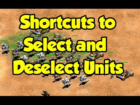 Shortcuts to Select and Deselect Units in AoE2