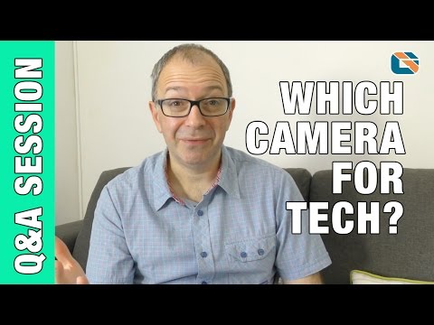 Which Video Camera for Tech Videos ? Q&A Session