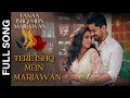 Tere Ishq Mein Marjawan Full Song Fanaa Ishq Mein Marjawan Song