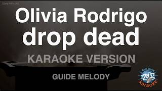 Olivia Rodrigo - drop dead (Melody) (Karaoke Version)