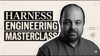 Harness Engineering Masterclass: Technical Deep Dive on how to build Agentic Systems