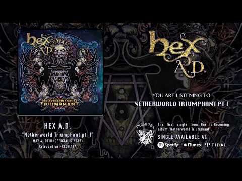 Hex A D    Netherworld Triumphant pt. I