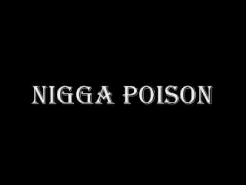 Nigga poison-RIP