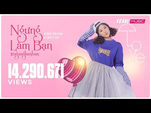 Ngưng làm bạn (#ngunglamban) | Hoàng Yến Chibi & TINO ft. KOP | Official MV 4K | Nhạc trẻ hay