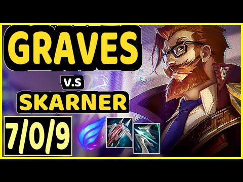 GRAVES vs SKARNER - 7/0/9 KDA JUNGLE GAMEPLAY - EUW Ranked MASTER