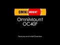 OmniMount OC40F Install Feature Video