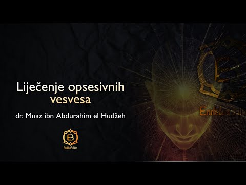 Liječenje opsesivnih vesvesa - dr. Muaz ibn Abdurahim el Hudžeh