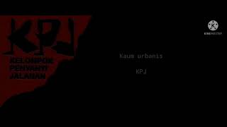 Download lagu Kpj-Kaum urbanis(Lyric) mp3 Download lagu Kpj-Kaum urbanis(Lyric) mp3