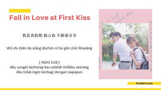 [INDO SUB] Lala Hsu - Foolish Love Lyrics | Fall in Love at First Kiss OST