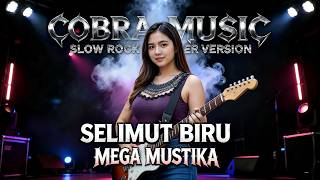 Download lagu SELIMUT BIRU - ROCK VERSION | MEGA MUSTIKA mp3 Download lagu SELIMUT BIRU - ROCK VERSION | MEGA MUSTIKA mp3