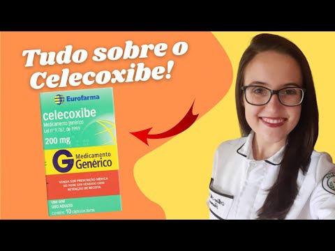 CELECOXIBE - Para que serve? Como usar e Reações Adversas