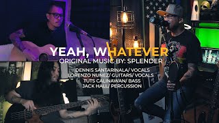 Splender - Yeah Whatever Acoustic Cover