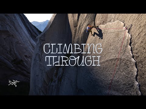 Arc'teryx Presents: Climbing Through