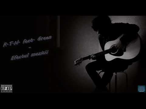 R.T.N. feat. Green - Efectul muzicii (Prod. Syndrome)