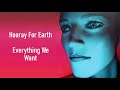 Hooray For Earth - Everything We Want