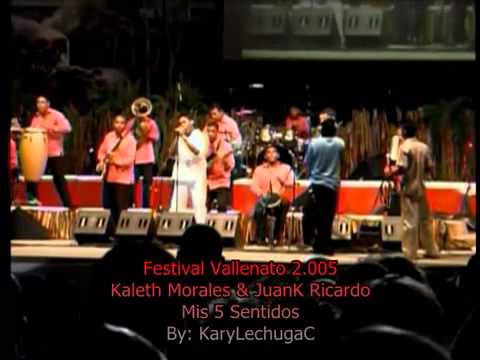 Mis cinco sentidos   Kaleth Morales  JuanK Ricardo   Festival 2005152