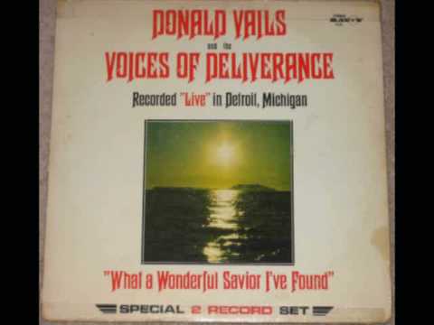 "Anybody Here" Donald Vail & the Voices Of Deliverance