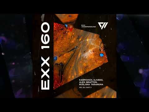 KARPOVICH,DJVEDO,Alex Grafton,Ruslana Taranuha - We Go Party (Original Mix) 💥