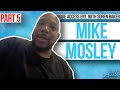 Mike Mosley: Nerds Hijacked the Music Industry & To Go to the Studio, You Had to Have Money