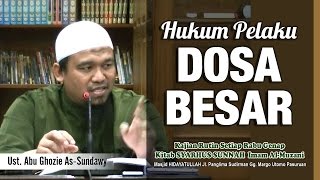 Download lagu HUKUM PELAKU DOSA BESAR | Ustadz Abu Ghozie As-Sundawy mp3