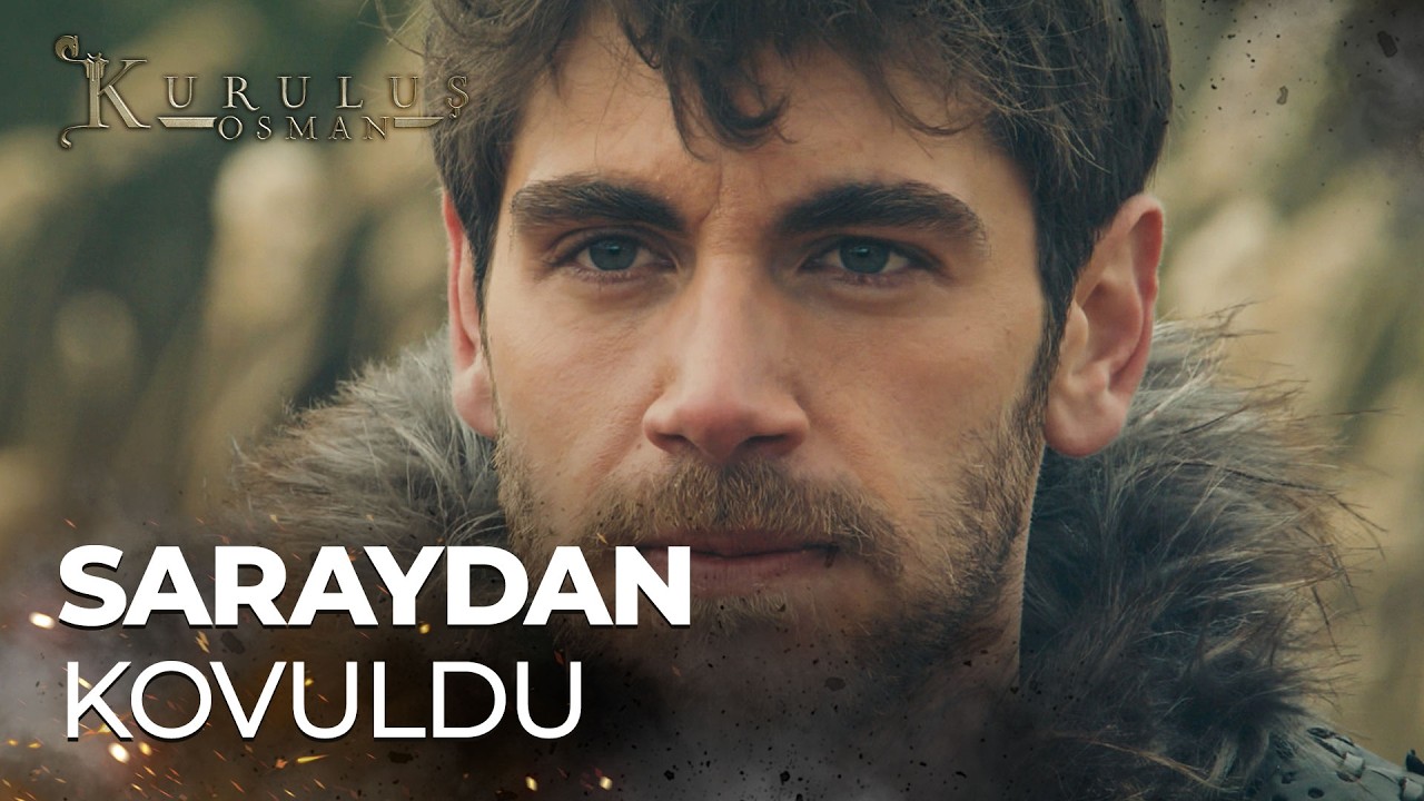 Orhan Bey, Saray'dan kovuldu! - Kuruluş Osman