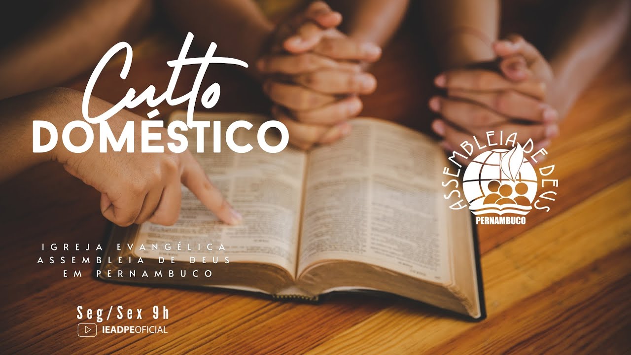 AO VIVO - CULTO DOMÉSTICO IEADPE 09/09/2024