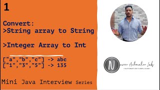 String Array To String || Integer Array To Integer || Mini Java Interview Questions Series