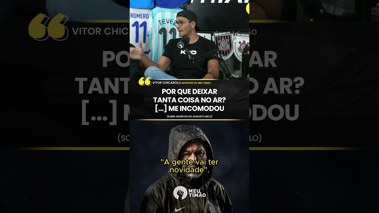 AUGUSTO MELO PRECISA SER MAIS CLARO NAS FALAS?