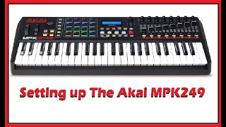 Video thumbnail for How to set up your Akai MPK 249 by OliveandDozier