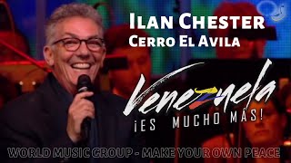 Ilan Chester - Cerro El Avila - Venezuela es mucho mas - World Music Group
