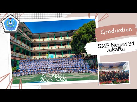 Graduation SMP N 34 Jakarta angkatan 2023-2024 