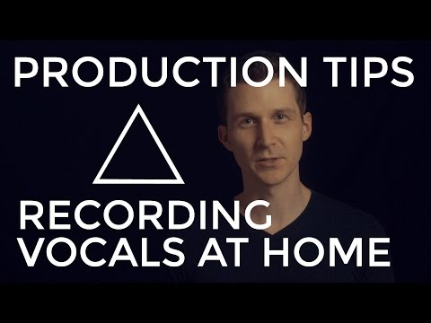 Recording Vocals at Home - EDM Production Tips