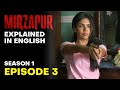 Mirzapur Explained in English - Season 1 - Episode 3 (Wafadar)