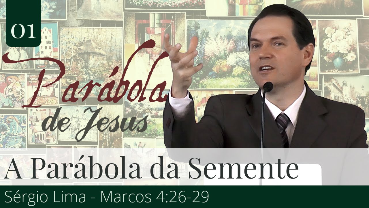 01. A Parábola da Semente - Sérgio Lima