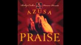 Oh The Glory of your Presence - Carlton Pearson Azusa