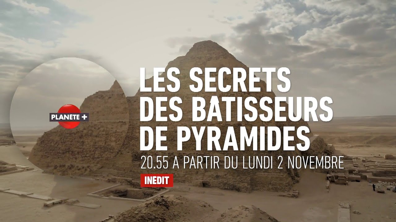 Les secrets des bâtisseurs de pyramides