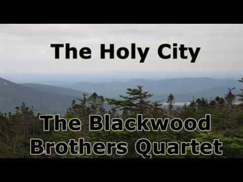 The Holy City - The Blackwood Brothers Quartet
