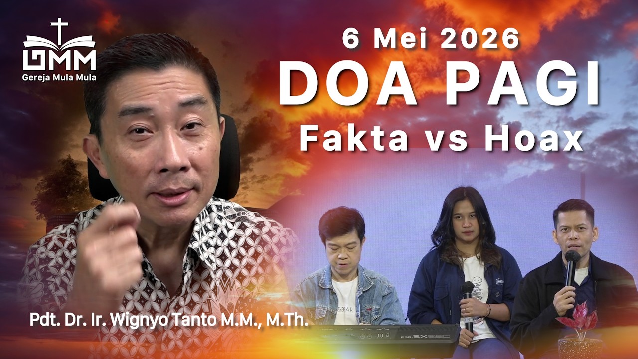 DOA PAGI | Fakta vs Hoaks – 6 Mei 2026 | Ps. Wignyo Tanto