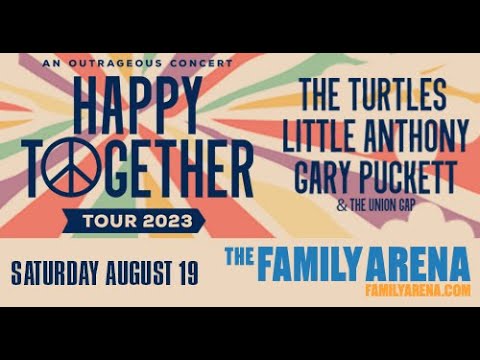 Happy Together Tour W/ The Turtles, The Vogues, Little Anthony, The Classics IV, Gary Puckett & More on 8/19 at 7 pm - Second Medium
