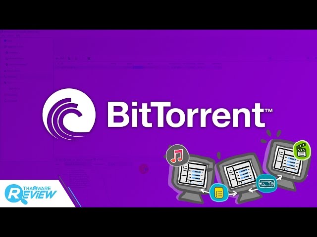   รีวิว BitTorrent โปรแกรมโหลดบิตสุดคลาสสิคตัวแรกของโลก ที่ผ่านร้อนหนาวมากว่า 16 ปี!