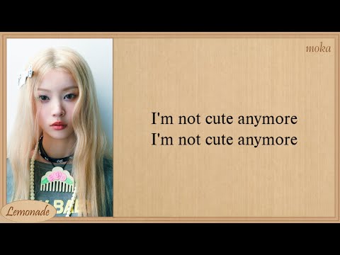 ILLIT NOT CUTE ANYMORE Easy Lyrics