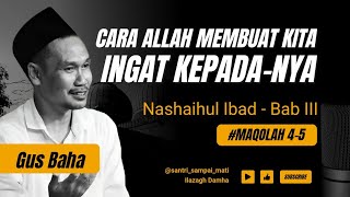 Download lagu Gus Baha : Ketika Diberi Sakit, Bisa Jadi itu Cara Allah Membuat Kita Ingat Kepada-Nya mp3