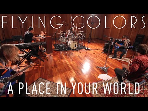 Flying Colors - A Place in Your World - Official Music Video