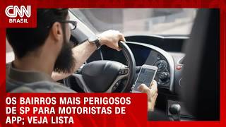 Vídeo: Jardim Ângela e Brás são os bairros mais perigosos para motoristas de app | LIVE CNN