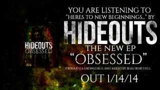 Hideouts - Here's To New Beginnings...