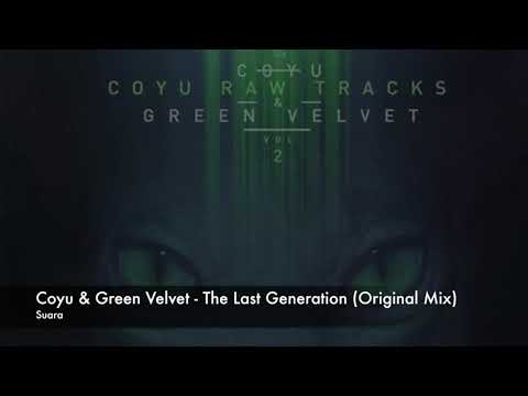 Coyu & Green Velvet - The Last Generation (Original Mix) [Suara]