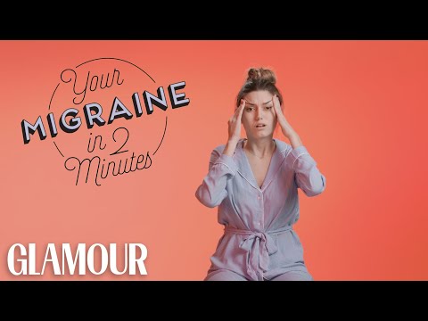 This is Your Migraine in 2 Minutes | Glamour