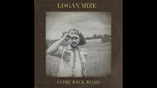Logan Mize - Ain't Always Pretty (Audio)